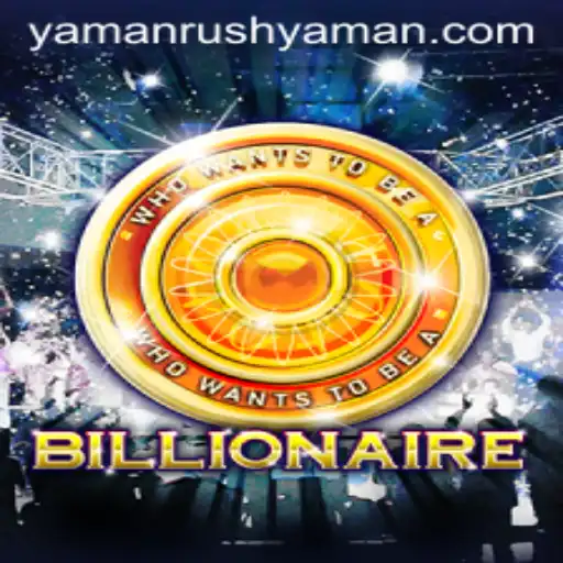 Exploring the Captivating World of Billionaire and the Enthralling YamanRush