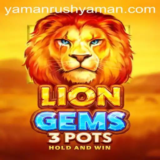LionGems3pots: Exploring the Exciting World of YamanRush